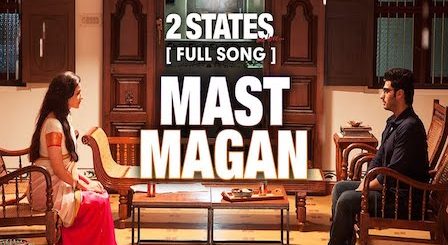 Mast Magan Lyrics 2 States | Arijit Singh