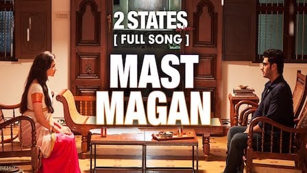 Mast Magan Lyrics 2 States | Arijit Singh