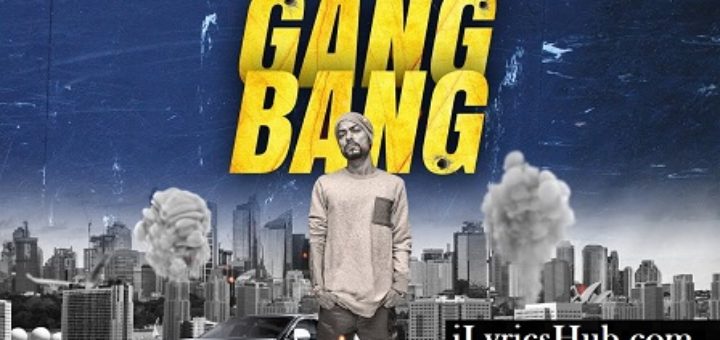 Gang Bang Lyrics | Bohemia & Gitta Bains | Latest song