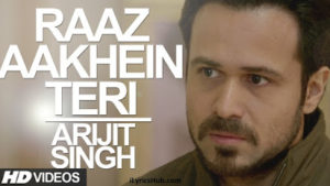 Raaz Aankhein Teri Lyrics from Raaz Reboot | Arijit Singh |