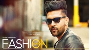 Fashion Song Lyrics Guru Randhawa