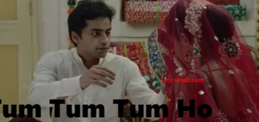 Tum Tum Tum Ho Lyrics - FUDDU | Arijit Singh, Sunidhi Chuahan |