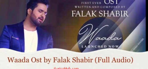 WAADA OST Lyrics | FALAK SHABIR | FAHAD MUSTAFA |