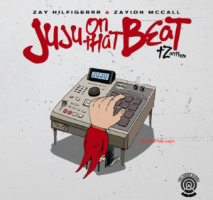 Juju On That Beat Lyrics – Zay Hilfigerrr & Zayion McCall