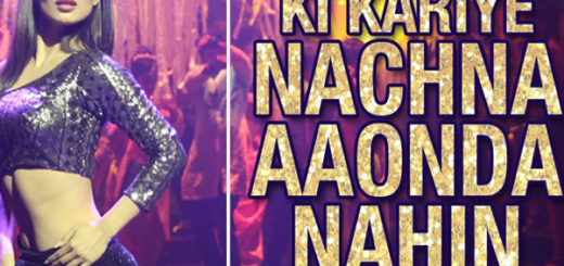 Ki Kariye Nachna Aaonda Nahin Lyrics Tum Bin 2