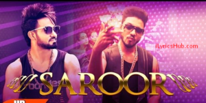 Saroor Lyrics Resham Singh Anmol x Raftaar