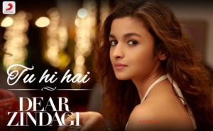 Tu Hi Hai Lyrics - Dear Zindagi | Gauri S | Alia | Shah Rukh | Amit |