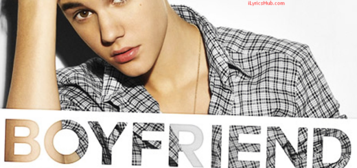 Boyfriend Lyrics - Justin Bieber English Song