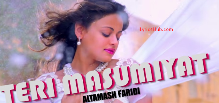 Teri Masumiyat Lyrics - Bezubaan Ishq | Mugdha | Sneha | Nishant