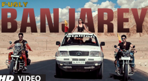 Banjarey Lyrics - Fugly | Yo Yo Honey Singh |