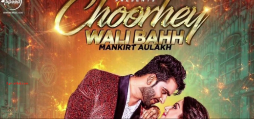 Choorhey Wali Bahh Lyrics - Mankirt Aulakh , Parmish Verma | Latest Punjabi Song 2017 |