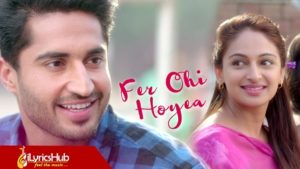 Fer Ohi Hoyea Lyrics - Jassi Gill