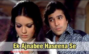 Ek Ajnabee Haseena Se Lyrics - Ajnabee | Superhit Bollywood Romantic Song