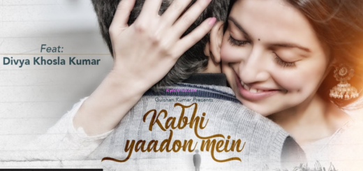 Kabhi Yaadon Mein Lyrics - Divya Khosla Kumar | Arijit Singh, Palak Muchhal |