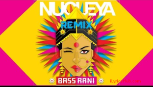 Laung Gawacha Lyrics Nucleya Avneet Khurmi