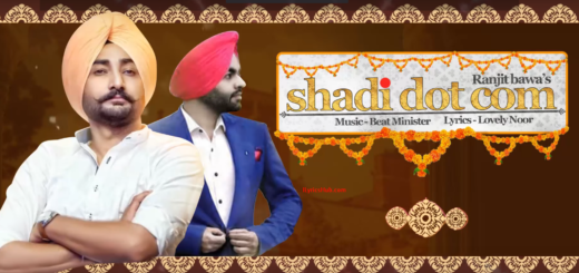 Shadi Dot Com Lyrics - Ranjit Bawa | Beat Minister | Latest Punjabi Songs 2017