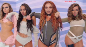 Touch Lyrics - Little Mix Latest English Song 2017