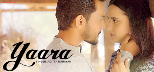 Yaara Lyrics | Video Song | Feat. Aditya Narayan & Evgeniia Belousova |