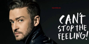 Can't Stop The Feeling Lyrics - Justin Timberlake