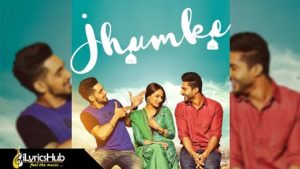 Jhumke Lyrics - Jassi Gill, Babbal Rai