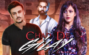 Chad De Gilay Lyrics | Gurjas Sidhu, Parmish Verma, Rumman Ahmed |