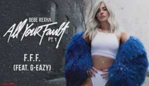 F.F.F. (Fuck Fake Friends) Lyrics - Bebe Rexha feat. G-Eazy