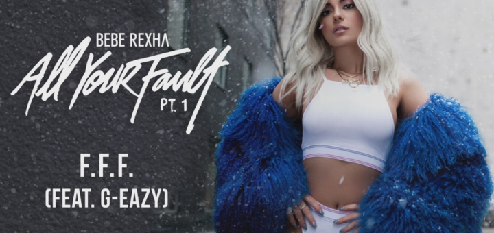 F.F.F. (Fuck Fake Friends) Lyrics - Bebe Rexha feat. G-Eazy