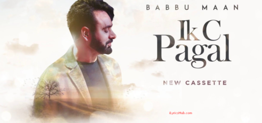 Mehndi Lyrics (Full Song) - Babbu Maan, Ik C Pagal