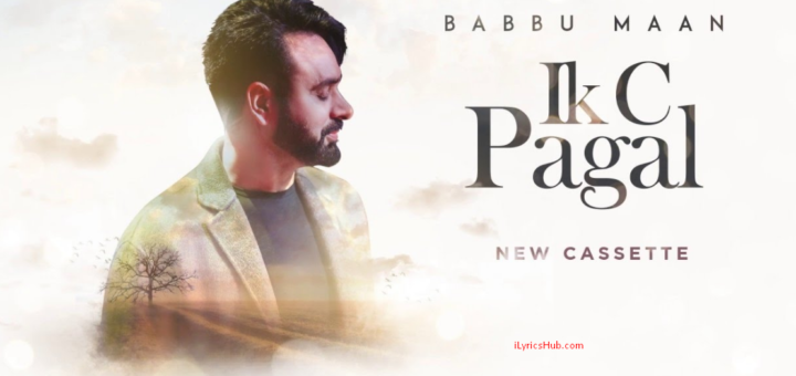 Mehndi Lyrics (Full Song) - Babbu Maan, Ik C Pagal