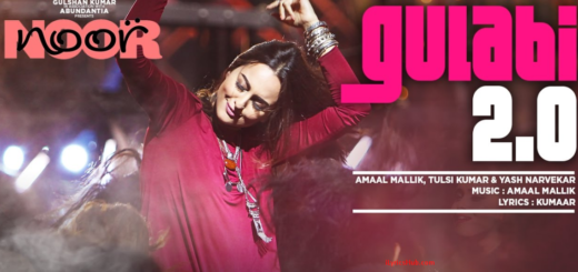 Gulabi 2.0 Lyrics - Noor | Sonakshi Sinha | Amaal Mallik, Tulsi Kumar