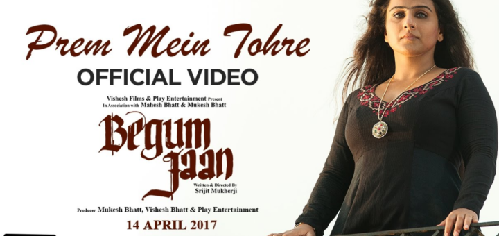Prem Mein Tohre Lyrics (Full video) - Begum Jaan