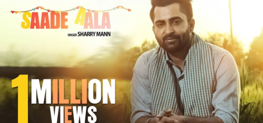 Saade Aala Lyrics (Full Video)- Sharry Mann, Mista Baaz