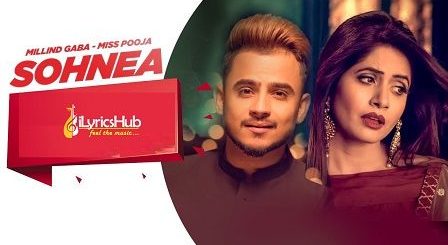 Sohnea Lyrics Miss Pooja | Millind Gaba