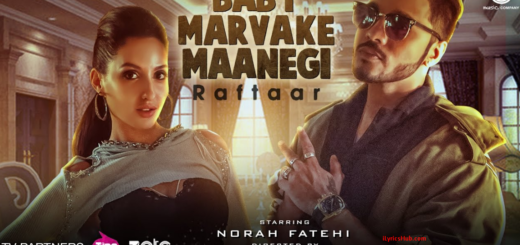 Baby Marvake Maanegi Lyrics - Raftaar