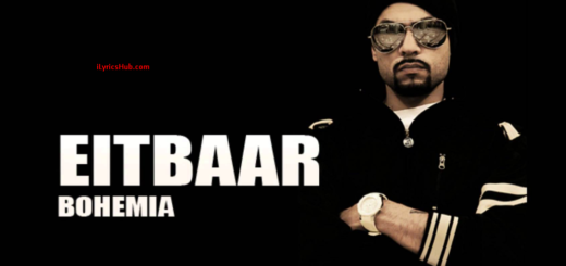 Eitbaar Lyrics - Bohemia