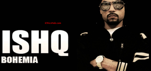 Ishq Lyrics - Bohemia