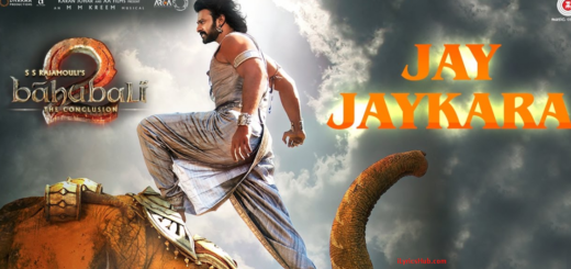 Jay Jaykara Lyrics - Baahubali 2 - The Conclusion