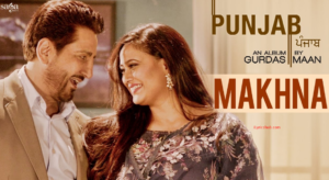 Makhna Lyrics - Gurdas Maan, Jatinder Shah, R.Swami