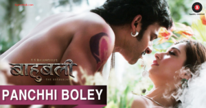 Panchhi Boley Lyrics Baahubali The Beginning