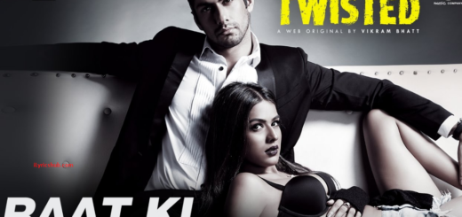 Raat Ki Lyrics - Twisted