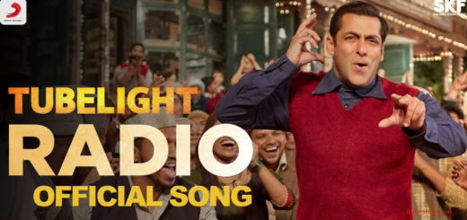 Radio Lyrics – Tubelight | Salman Khan | Pritam |