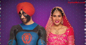 Kalliyan Kulliyan Lyrics - Diljit Dosanjh, Sonam Bajwa