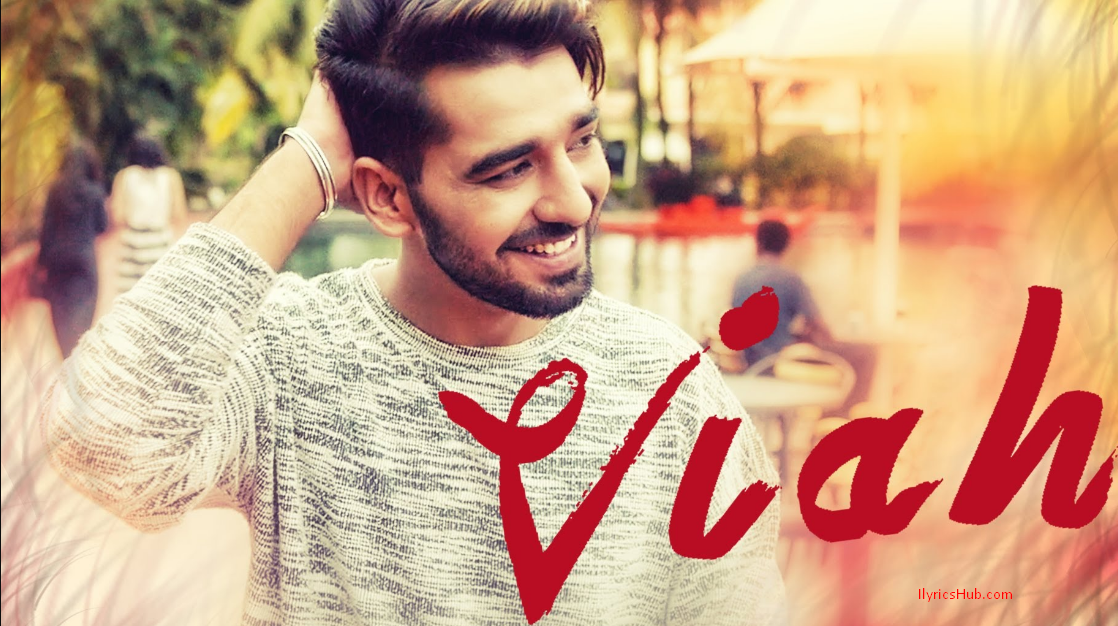 Viah Lyrics Maninder Buttar Ft Bling Singh Preet Hundal viah lyrics maninder buttar ft bling