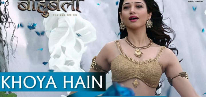 Khoya Hain Lyrics Baahubali The Beginning