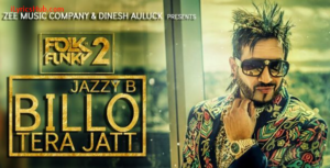 Billo Tera Jatt Lyrics - Jazzy B