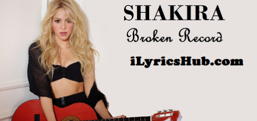 Broken Record Lyrics - Shakira