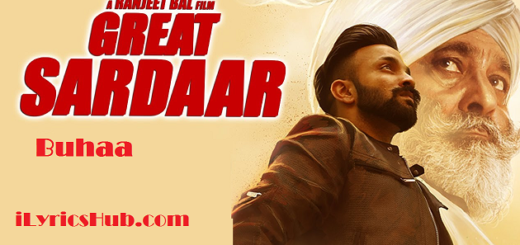 Buhaa Lyrics - Great Sardaar Prabh Gill