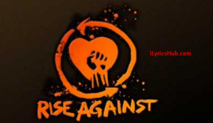 Dirt and Roses Lyrics - Rise Against 