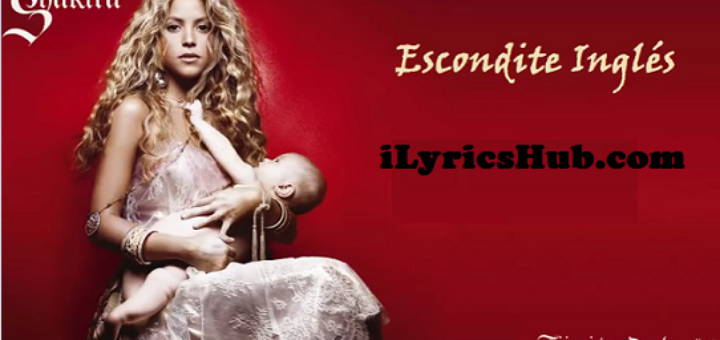 Escondite Inglés Lyrics - Shakira