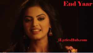 End Yaar Lyrics - Dilpreet Dhillon, Desi Crew